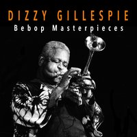 He Beeped When He Should Have Bopped - Dizzy Gillespie & Alice Roberts