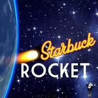 Rock & Roll Rocket - Starbuck