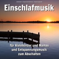 Chillen für alle Sinne - Schlafmusik & Entspannende Musik Spa & Entspannungsmusik