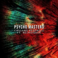Psycho Masters - Cirujano Resendez & Necrojocker