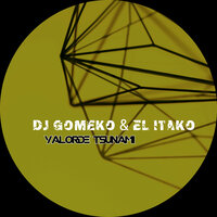 Yalorde Tsunami - El Itako & Dj Gomeko
