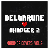 Lost Girl (From "Deltarune Chapter 2") - Marimba Man