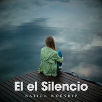 En Tus Manos Descanso - NATION WORSHIP