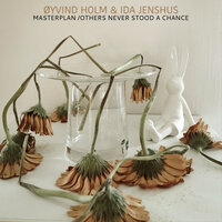 Others Never Stood a Chance - Øyvind Holm & Ida Jenshus