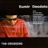 The Crossing - Eumir Deodato & Londonbeat & Paco Sery