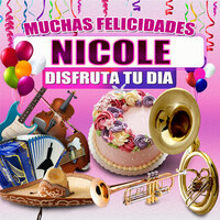 Felicidades a Nicole - Version Norteño (Hombre) - Margarita Musical