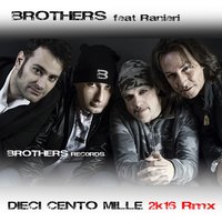 10 100 1000 - Brothers & Ranieri