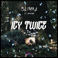Icy Twice - Slimka & Unknown