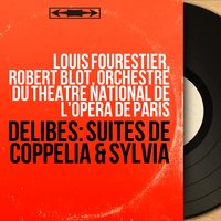Suite from Sylvia: Valse lente - Orchestre du Théâtre National de l'Opéra de Paris & Louis Fourestier & Лео Делиб