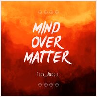 Mind over Matter - View
