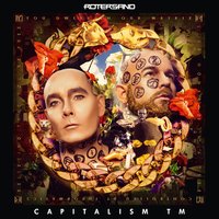Capitalism TM (We Own You) - Rotersand