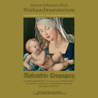 Weihnachtsoratorium, Teil II, BWV 248: No. 12, Brich an, o schönes Morgenlicht - Musicalische Compagney & Holger Eichhorn & les hautboistes de prusse & Georg Lutz & Thomas Riede & Jan Hubner & Johann Sebastian Bach