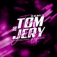 Remix Tom e Jerry (Speed) - A2M PRODUTORA & Playzero31