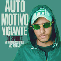 Automotivo Viciante - DJ Spooke & MC Maguinho do Litoral & Mc João Jp
