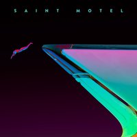My Type - Saint Motel & Kant
