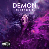 Demon - VR & DRENCHIN
