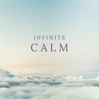 Infinite calm - Eternal Peace & Boundless serenity & Limitless tranquility