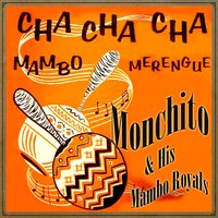 Pedro, Pablo Cha Cha Cha - Monchito & His Mambo Royals