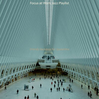 Memory of 1 AM Study Sessions - Focus at Work Jazz Playlist