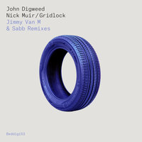 Gridlock - John Digweed & Nick Muir