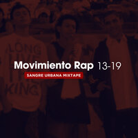 Lo Bueno y Lo Malo - Movimiento Rap 13-19 & Blak Marull & Edu Urbahno & Negro el 11