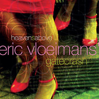 Pedal to the metal - Jeroen van Vliet & Jasper van Hulten & Eric Vloeimans' Gatecrash & Gulli Gudmundsson