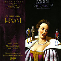 Ernani: Act II, "Vieni meco, sol di rose" - Gianandrea Gavazzeni & Борис Христов & Bruno Prevedi & RAI Symphony Orchestra & RAI Symphony Chorus & Montserrat Caballé & Джузеппе Верди