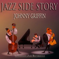 Where's Your Overcoat, Boy? - Johnny Griffin