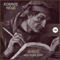 Guido - Kormos & Nege & CamelVIP & Jack Essek