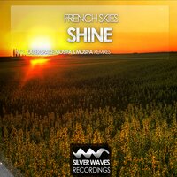Shine - French Skies