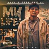 Me Hipnotizo - Alvaro Mc El Demente & 2Ble H Crew Family