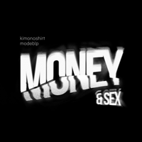 Money & Sex - kimonoshirt & modeblp
