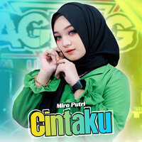 Cintaku - Mira Putri & Ageng Music