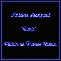 Ouais - Antoine Léonpaul & Plaisir de France