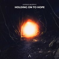 Holding On To Hope - Murphy & Karim