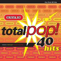 Everybody's Got to Learn Sometime - Erasure