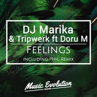 Feelings - DJ Marika & Tripwerk & Doru M