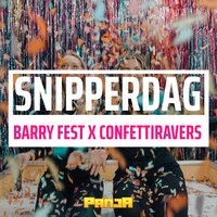 Snipperdag - Barry Fest & Confetti Ravers