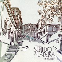 Chuviscando - Conjunto Subindo a Ladeira