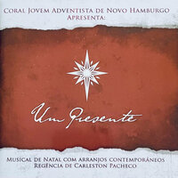 Ao Mundo Anunciai - Coral Jovem de Novo Hamburgo & Tom Pacheco