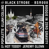 Boogie in Zero Gravity - Black Strobe