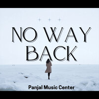 No Way Back - Panjal Music Center
