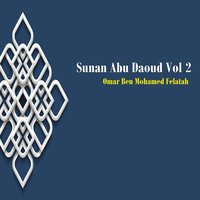 Sunan Abu Daoud, Pt.3 - Omar Ben Mohamed Felatah