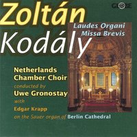 Missa Brevis, for Chorus and Organ: II. Kyrie - Netherlands Chamber Choir & Edgar Krapp