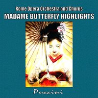 Tutti I Fior? (Flower Duet) - Джакомо Пуччини & Giuseppe Giacosa & Luigi Illica & Eric Leinsdorf & Rome Opera Orchestra & Chorus