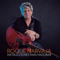 Instrucciones para Madurar - Roque Narvaja