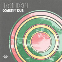 Coastin’ - IRATION