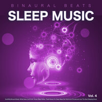 Ambient Music for Sleep - Binaural Beats Deep Sleep & Binaural Beats Sleep & Binaural Beats Sleep Aid