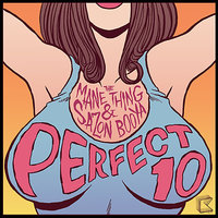 Perfect 10 - Sazon Booya & The Mane Thing