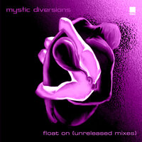 Float On - Mystic Diversions